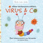 Portada de Wilma Wochenwurm erklärt: Virus & Co: Eine Lerngeschichte für Kinder in Kita und Grundschule