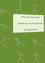 Portada de With Love And Lentils: Second Lazy Lizard Cook Book