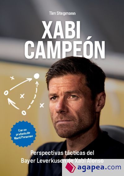 Xabi Campeón: Perspectivas tácticas del Bayer Leverkusen de Xabi Alonso Xabi Campeón: Perspectivas tácticas del Bayer Leverkusen de Xabi Alonso