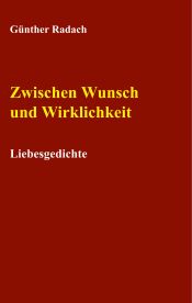 Portada de Zwischen Wunsch und Wirklichkeit: Liebesgedichte