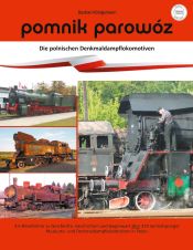 Portada de pomnik parowóz - die polnischen Denkmaldampflokomotiven: Premiumversion mit Hardcover und Brilliantdruck