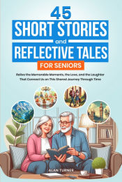 Portada de 45 Short Stories and Reflective Tales for Seniors