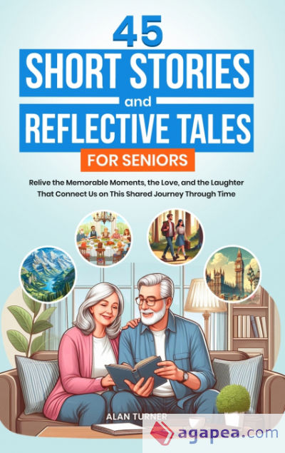 45 Short Stories and Reflective Tales for Seniors