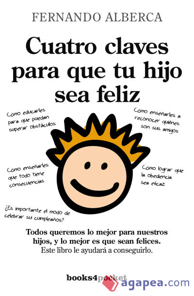 Cuatro claves para que tu hijo sea feliz