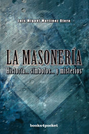 Portada de MASONERIA (B4P) HISTORIA...SIMBOLOS...Y MISTERIOS