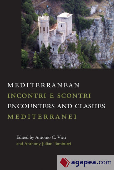 Mediterranean Encounters and Clashes