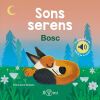 Bosc: Sons Serens
