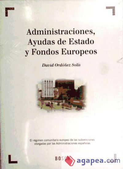 Administraciones, Ayudas de Estado y Fondos Europeos