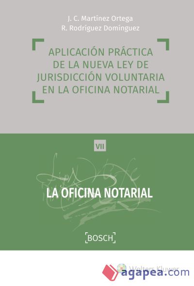 Aplicación práctica de la nueva ley de jurisdicción voluntaria en la oficina notarial