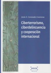 Portada de Ciberterrorismo, ciberdelincuencia y cooperación internacional