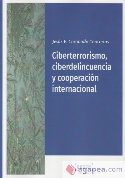 Ciberterrorismo, ciberdelincuencia y cooperación internacional