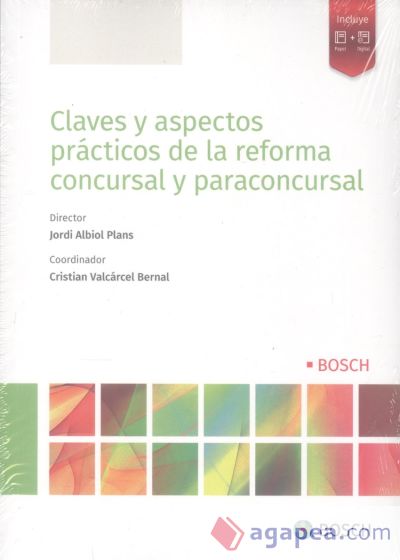 Claves y aspectos prácticos de la reforma concursal y paraconcursal