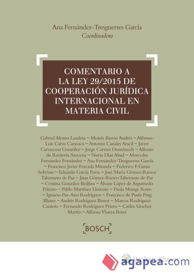 Comentario a la Ley 29/2015 de cooperación jurídica internacional en materia civil