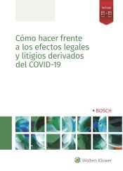Portada de Cómo hacer frente a los efectos legales y litigios derivados del COVID-19