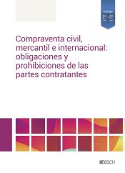 Portada de Compraventa civil, mercantil e internacional: obligaciones y prohibiciones para las partes contratantes
