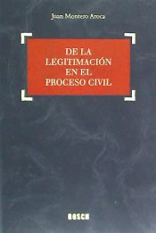 Portada de De la legitimación en el proceso civil