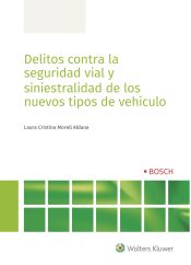 Portada de Delitos contra la seguridad vial y siniestralidad de los nuevos tipos de vehículo