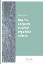 Portada de Derecho ambiental mexicano. Regulación sectorial