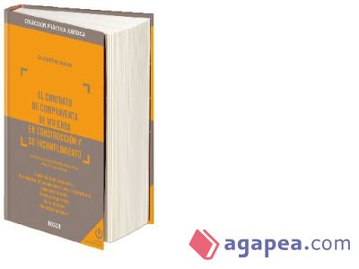 El contrato de compraventa de vivienda en construcción y su incumplimiento