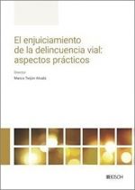 Portada de El enjuiciamiento de la delincuencia vial: aspectos prácticos