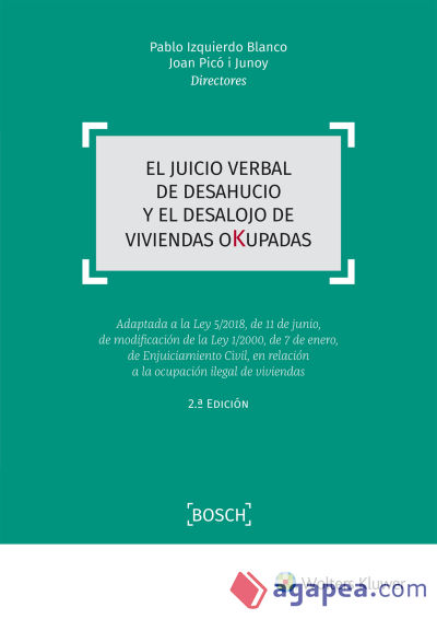 El juicio verbal de desahucio y el desalojo de viviendas okupadas (2.ª Edición)