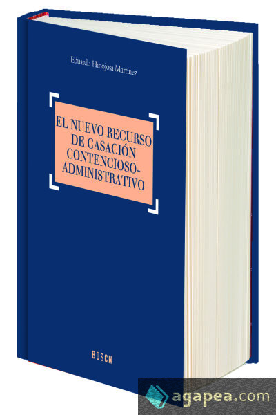 El nuevo recurso de casación contencioso-administrativo