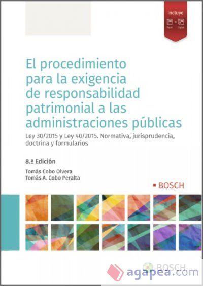 El procedimiento para la exigencia de responsabilidad patrimonial a las Administraciones Públicas (8.ª Edición) El procedimiento para la exigencia de responsabilidad patrimonial a las Administraciones Públicas (8.ª Edición)