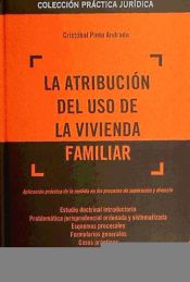 Portada de La Atribución del Uso de la Vivienda Familiar