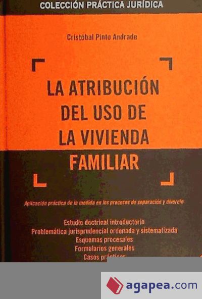 La Atribución del Uso de la Vivienda Familiar