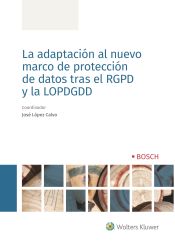Portada de La adaptación al nuevo marco de protección de datos tras el RGPD y la LOPDGDD