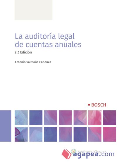 La auditoría legal de cuentas anuales (2ª edición)