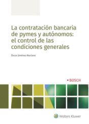 Portada de La contratación bancaria de pymes y autónomos: el control de las condiciones generales