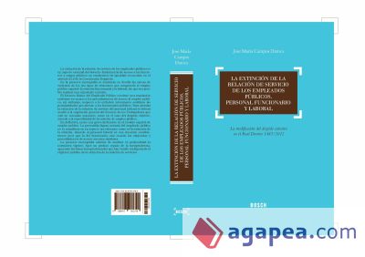 La extinción de la relación de servicio de los empleados públicos. Personal funcionario y laboral
