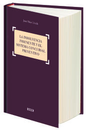 Portada de La insolvencia inminente y el sistema concursal preventivo