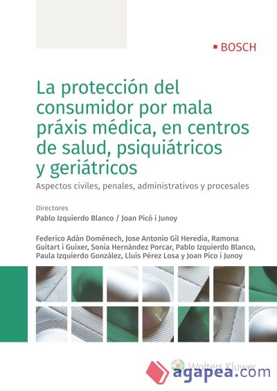 La protección del consumidor por mala práxis médica, en centros de salud, psiquiátricos y geriátricos