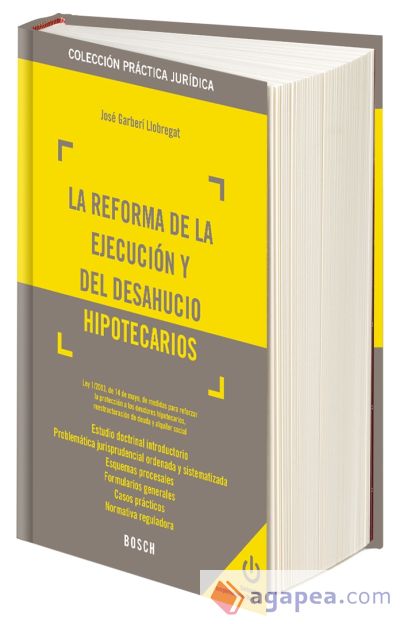 La reforma de la ejecución y del desahucio hipotecarios