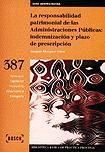 Portada de La responsabilidad patrimonial de las Administraciones Públicas: indemnización y plazo de prescripción Biblioteca Básica de Práctica Procesal nº 387