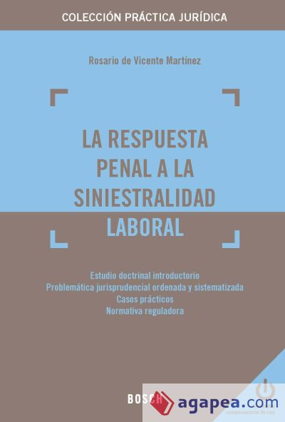 La respuesta penal a la siniestralidad laboral