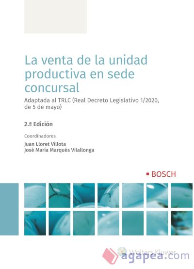 La venta de la unidad productiva en sede concursal: 2ª edición