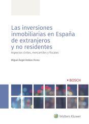 Portada de Las inversiones inmobiliarias en España de extranjeros y no residentes