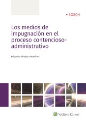 Portada de Los medios de impugnación en el proceso contencioso-administrativo