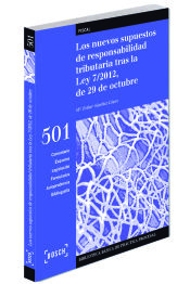 Portada de Los nuevos supuestos de responsabilidad tributaria tras la Ley 7 2012, de 29 de octubre