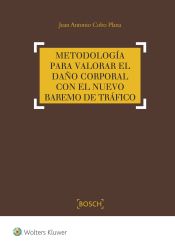 Portada de METODOLOGIA PARA VALORAR EL DAÑO CORPORAL CON EL NUEVO