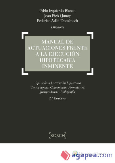 Manual de actuaciones frente a la ejecución hipotecaria inminente