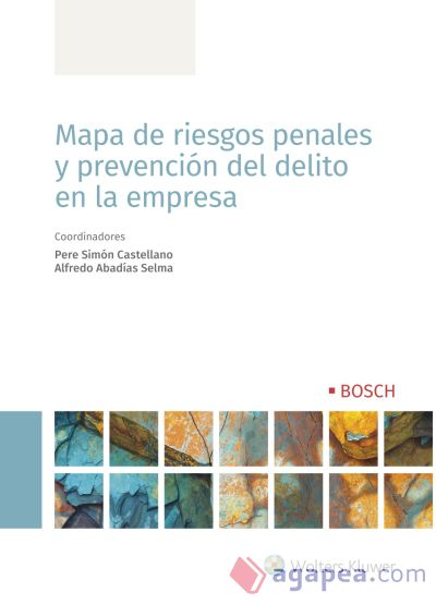 Mapa de riesgos penales y prevención del delito en la empresa