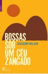 Bossas sob um ceus zangado