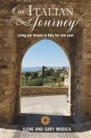 Portada de Our Italian Journey: Living our dream in Italy for one year