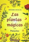 Botánica oculta: Las plantas mágicas según Paracelo