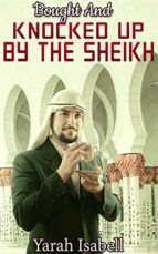 Portada de Bought And Knocked Up By The Sheikh (Ebook)