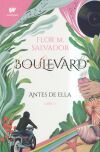 Boulevard Libro 3. Antes de ella (Boulevard 3)